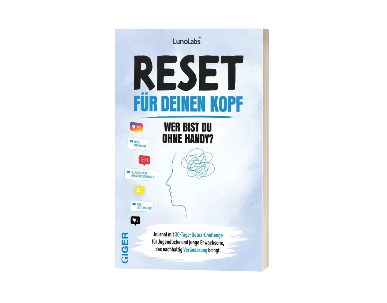 Buchcover „Reset für deinen Kopf — Wer bist du ohne Handy?“, Journal-Heft mit 30-Tage-Detox-Challenge von LunoLabs und Gigerverlag